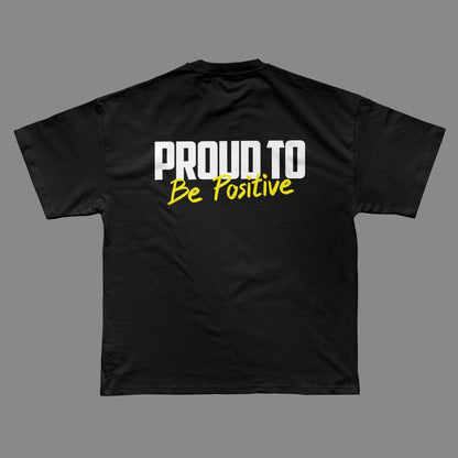 Proud to be Positive - T-shirt